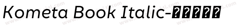 Kometa Book Italic字体转换